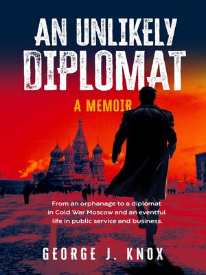 cover image of An Unlikely Diplomat